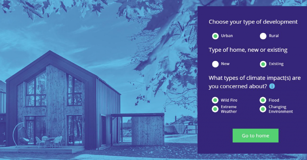 The website landing page screenshot shows a photo of a modern house and a menu allowing users to find more information about urban or rural developments, new or existing homes, and select which climate impacts they are concerned about, including wild fire, flood, extreme weather, and changing environment.