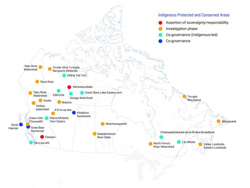 Map of Canada with locations of existing and proposed Indigenous Protected and Conserved Areas (IPCA). There is an assertion of sovereignty/responsibility at Wehexlaxodıale in Northwest Territories, and Dasiqox in British Columbia. There are IPCAs in the investigation phase in the Torngat Mountains in Labrador, at Miawpukek in Newfoundland, in the Valley Lowlands and Eastern Lowlands in New Brunswick, in the North French River watershed in Ontario, in Nisichawayasihk, Manitoba, in the Saskatchewan River delta, at Bistcho in Albeta, at the Tu’unde niline Tu’eyeta Ramparts wetlands in Northwest Territories, in the Peel River watershed and Ross River in Yukon, and at K’ih tsaaʔdze, the Taku River watershed, Kaska, the Tahltan watershed, and at Green Inlet Choowelth’ in British Columbia. There are Indigenous led co-governance IPCAs at Lac Moise and Chisesaakahikanet-de-le-Riviere-Broadback in Quebec, at the Great Slave Lake Eastern arm, at Dinaga Wek’ehodi, Edéhzhíe, and Délı̨nę Tsá Tué in Northwest Territories, and at the Peace-Moberly Twin Sisters and Tla-o-qui-aht in British Columbia. There are co-governance IPCAs at Kitaskino Nuwenëné in Alberta and at the Great Bear Rain Forest and Gwaii Haanas in British Columbia.